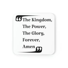 Home Decor, Coaster Set - 4 Piece Home/office, The Kingdom The Power The Glory Forever Amen, Christian Inspiration