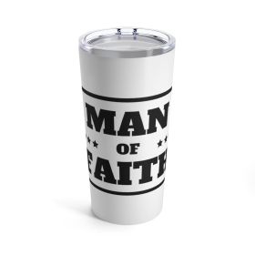 Insulated Tumbler 20oz Man of Faith Christian Inspiration Word Art Black