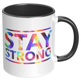 Coffee Cup, Accent Ceramic Mug 11oz, Stay Strong Multicolor